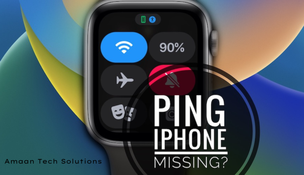 How To Ping iPhone From Apple Watch New Update