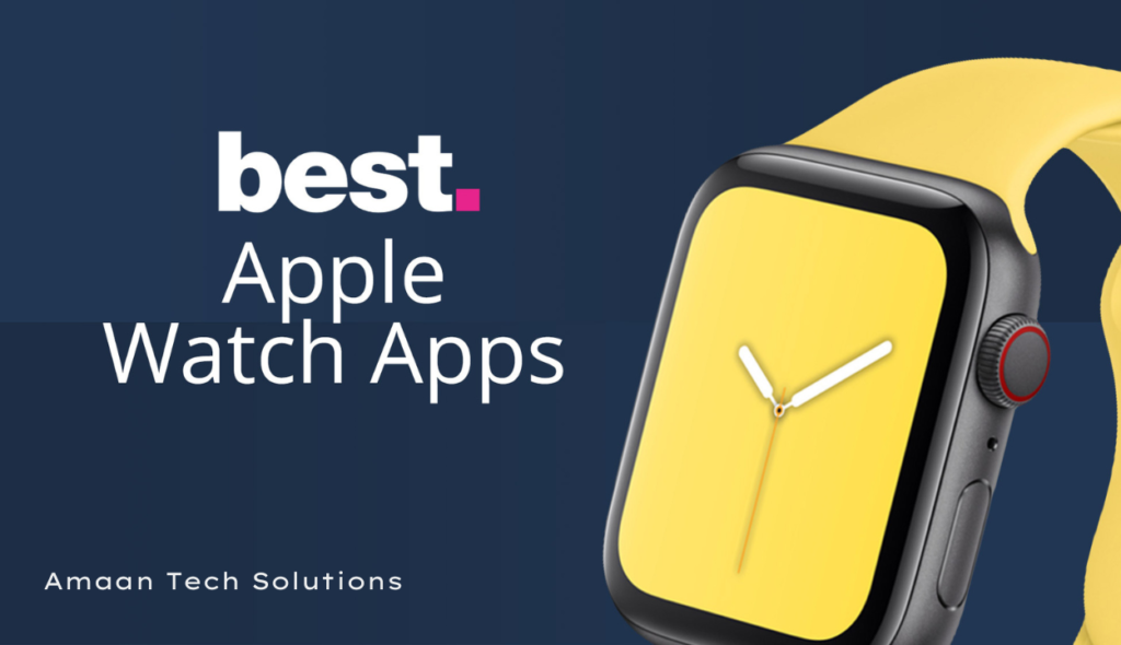 Top Apple Watch Apps You Must Try